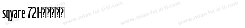 sqyare 721字体转换